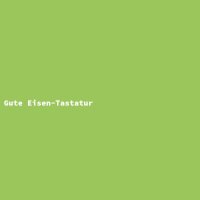 Gute Eisen-Tastatur