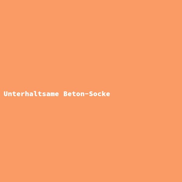 Unterhaltsame Beton-Socke