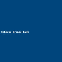 Schicke Bronze-Bank