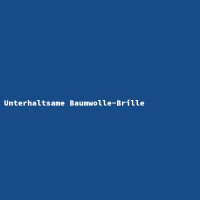 Unterhaltsame Baumwolle-Brille