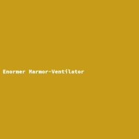 Enormer Marmor-Ventilator